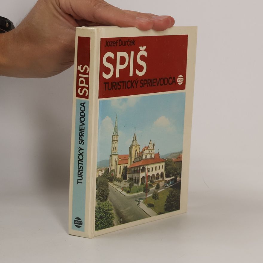 Jozef Ďurček Spiš. Turistický sprievodca