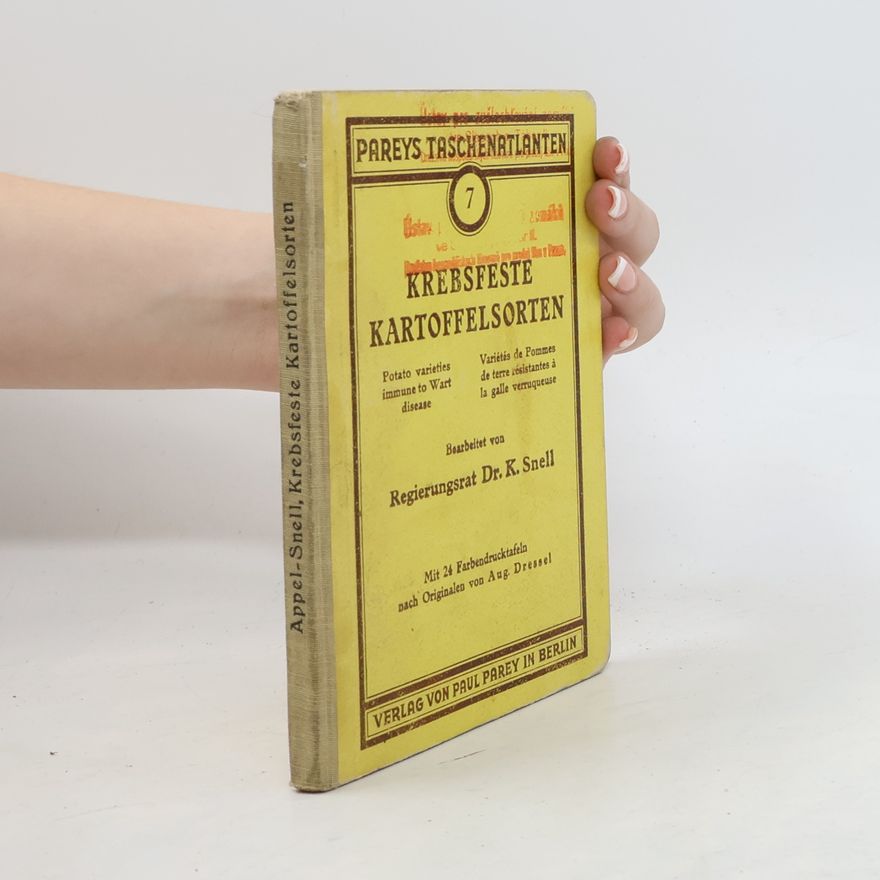 Dr. K. Snell Krebsfeste Kartoffelsorten 7