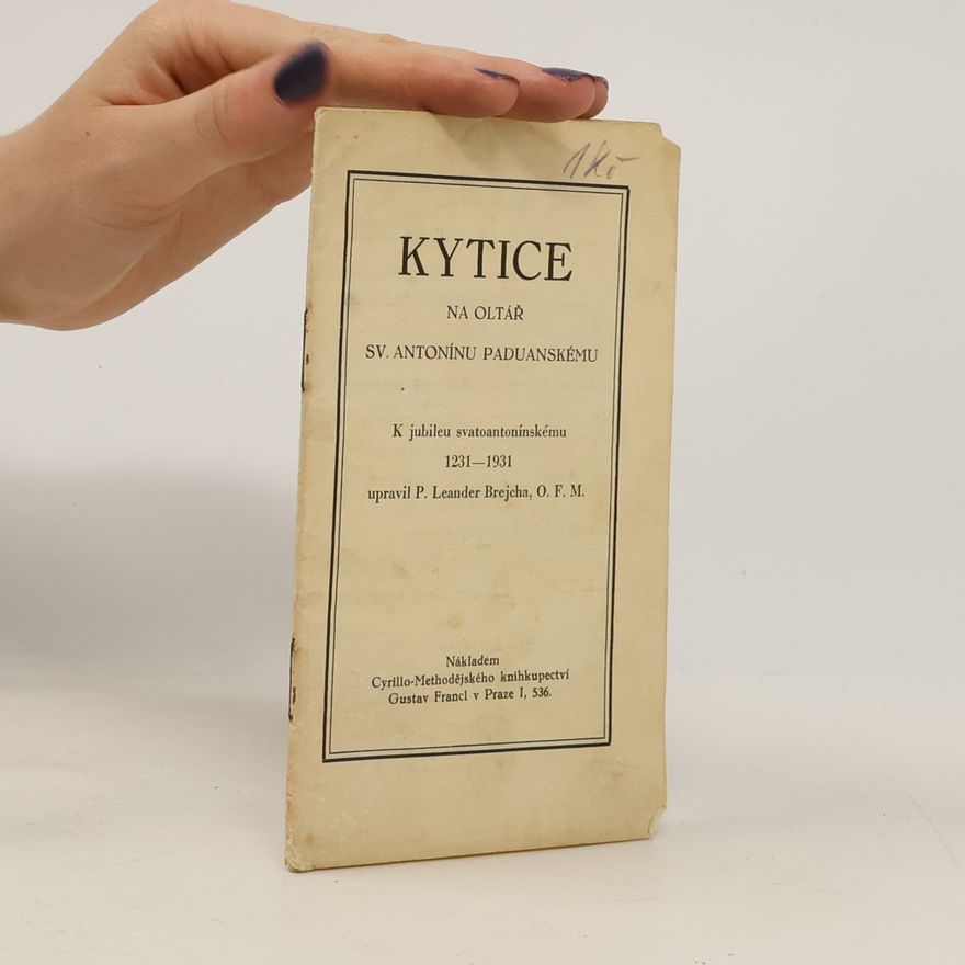 Kolektív autorov Kytice na oltář Sv. Antonínu Paduanskému