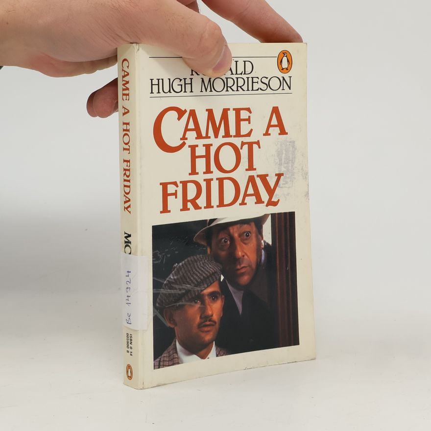 Ronald Hugh Morrieson Came a Hot Friday