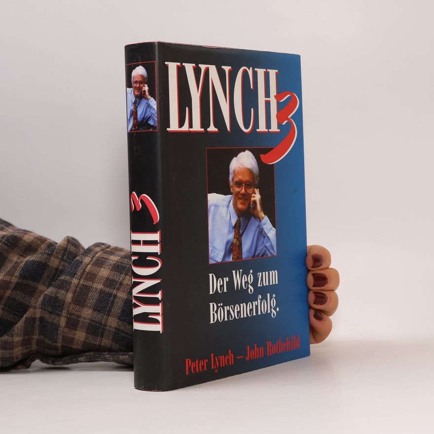 Peter Lynch Lynch III. Der Weg zum Börsenerfolg