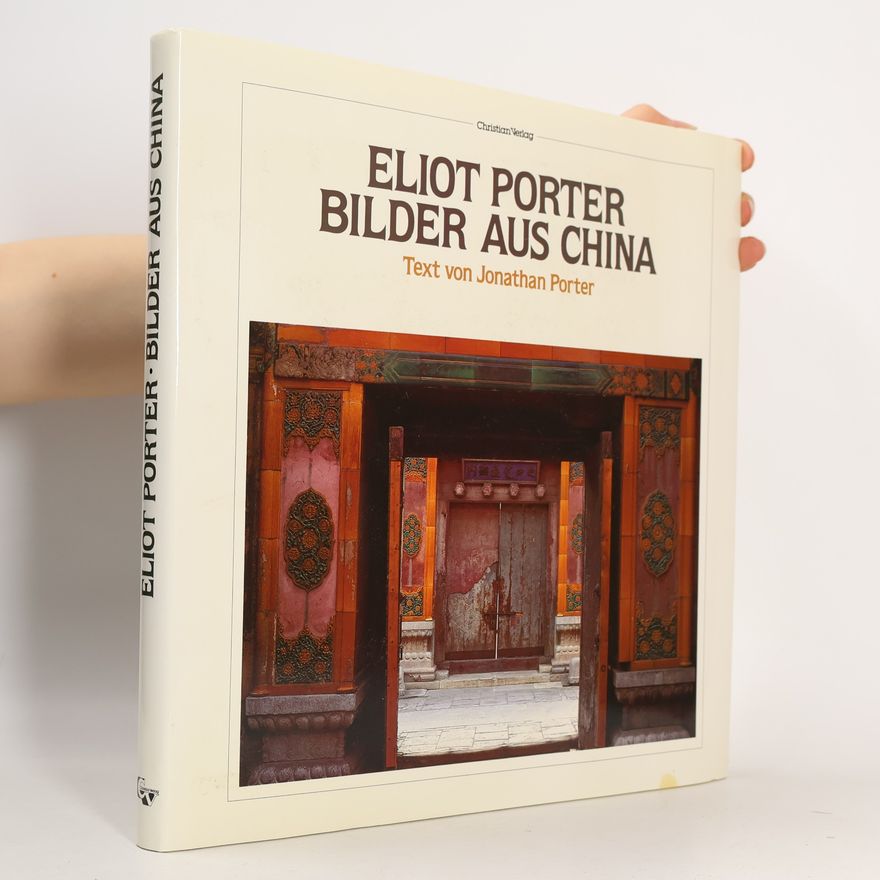 Eliot Porter Bilder aus China