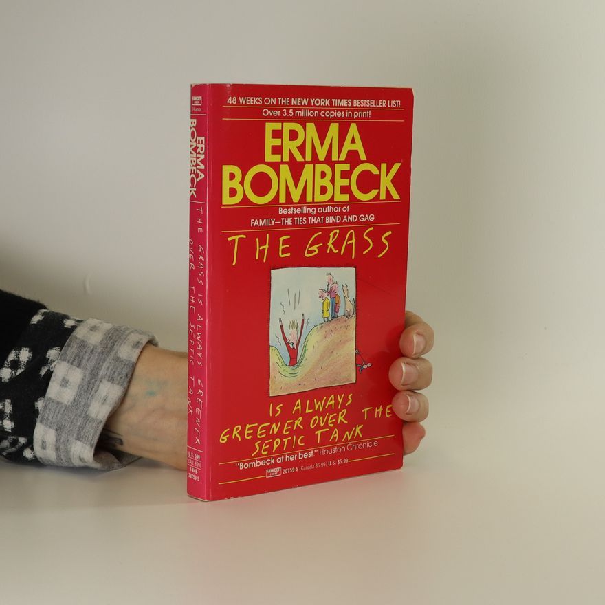 Erma Bombeck The Grass Is Always Greener Over the Septic Tank