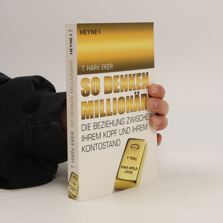 Harv Eker So denken millionäre