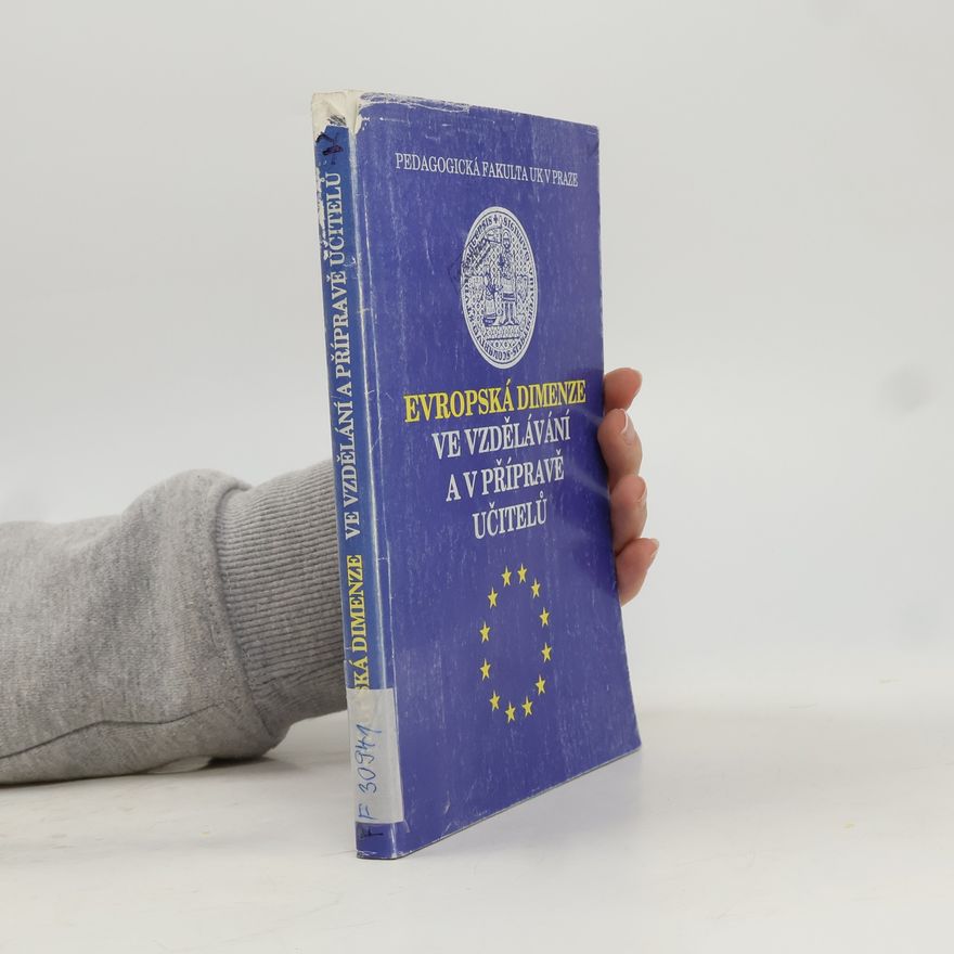 Various authors Evropská dimenze ve vzdělávání a v přípravě učitelů