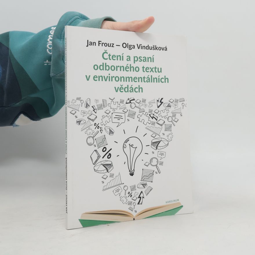 Olga Vindušková Čtení a psaní odborného textu v environmentálních vědách