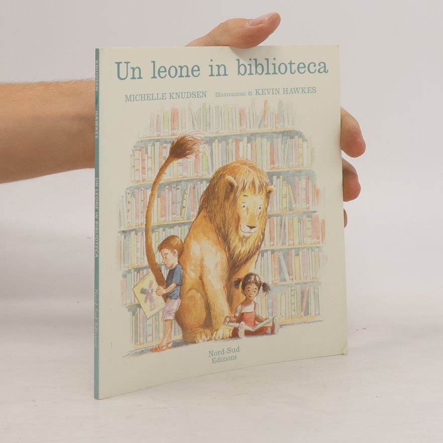 Michelle Knudsen Un leone in biblioteca