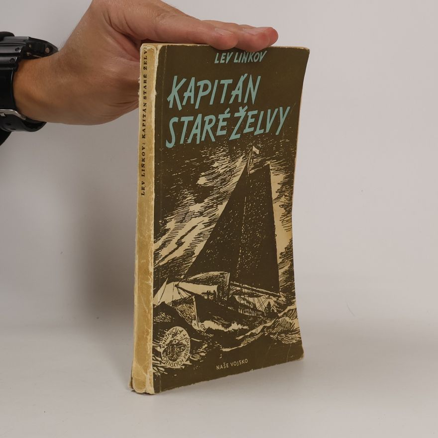 Lev Liňkov Kapitán "Staré želvy"