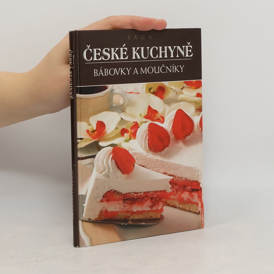 Stavinohová Magdalena České kuchyně: Bábovky a moučníky