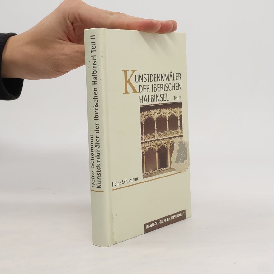 Heinz Schomann Kunstdenkmäler der iberischen Halbinseln. Teil II
