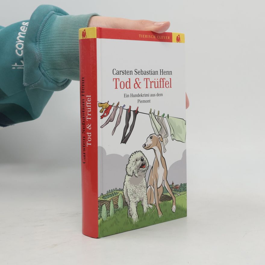 Carsten Sebastian Henn Tod & Trüffel