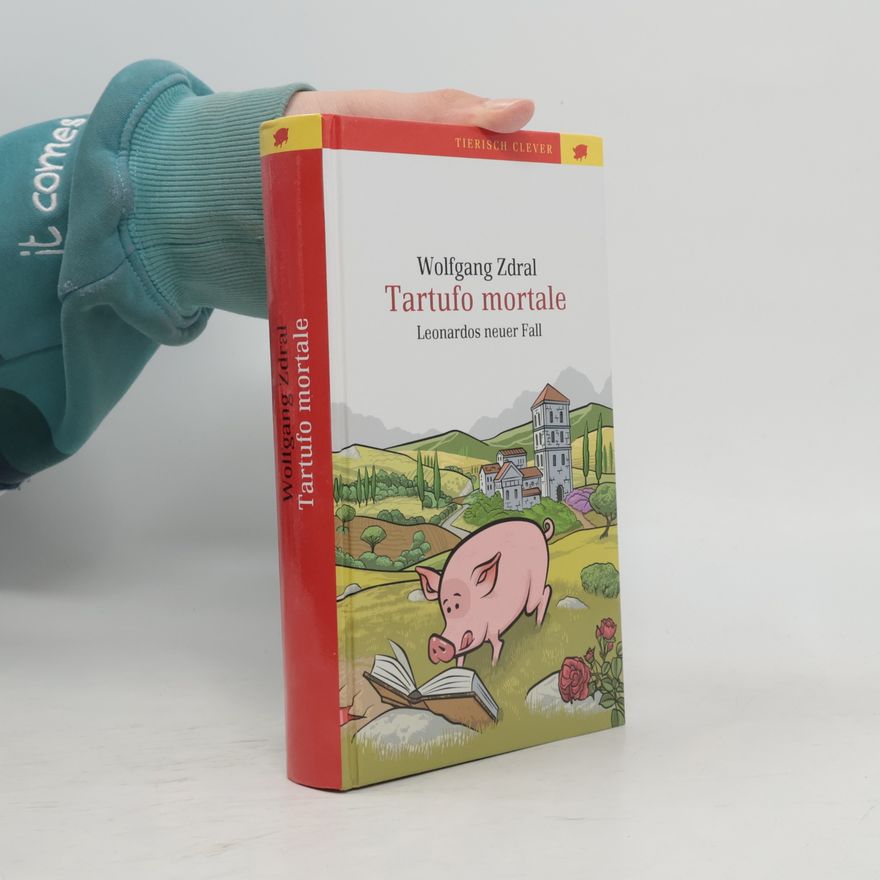 Wolfgang Zdral Tartufo mortale. Leonardos neuer Fall
