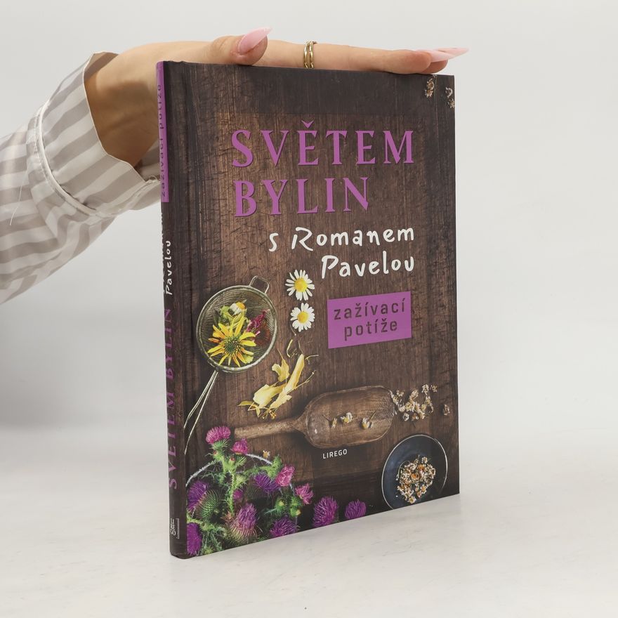 Roman Pavela Světem bylin s Romanem Pavelou