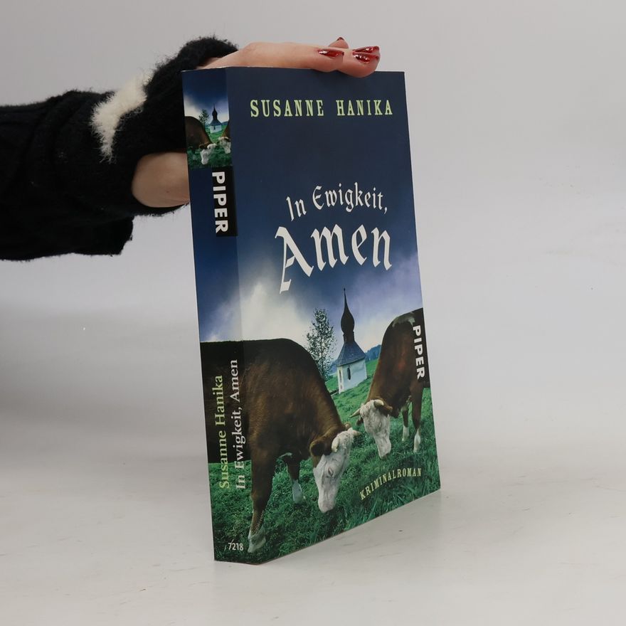 Susanne Hanika In Ewigkeit, Amen