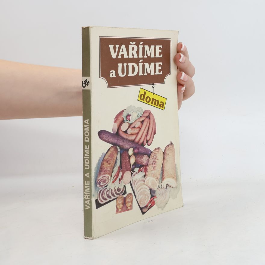 Jaromír Steinhauser Vaříme a udíme doma