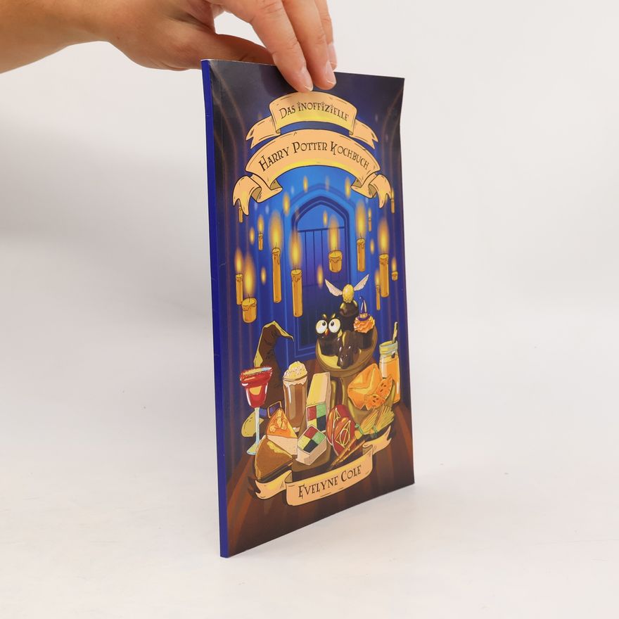 Evelyne Cole Das inoffizielle Harry Potter Kochbuch