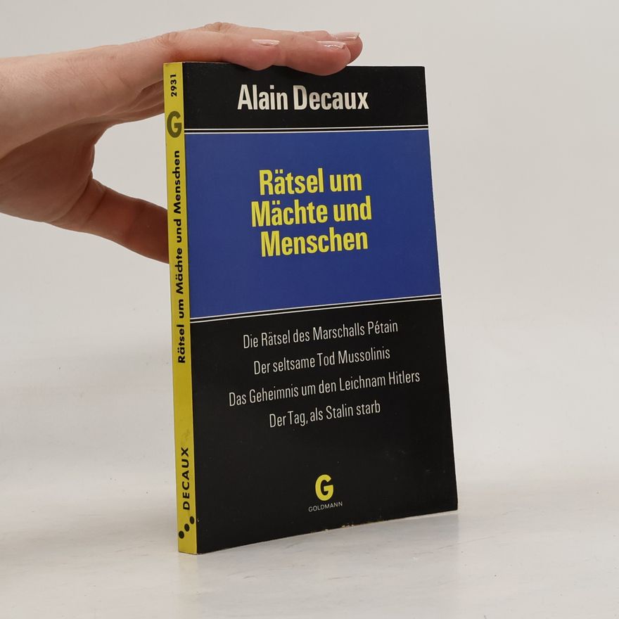 Alain Decaux Rätsel um Mächte und Menschen