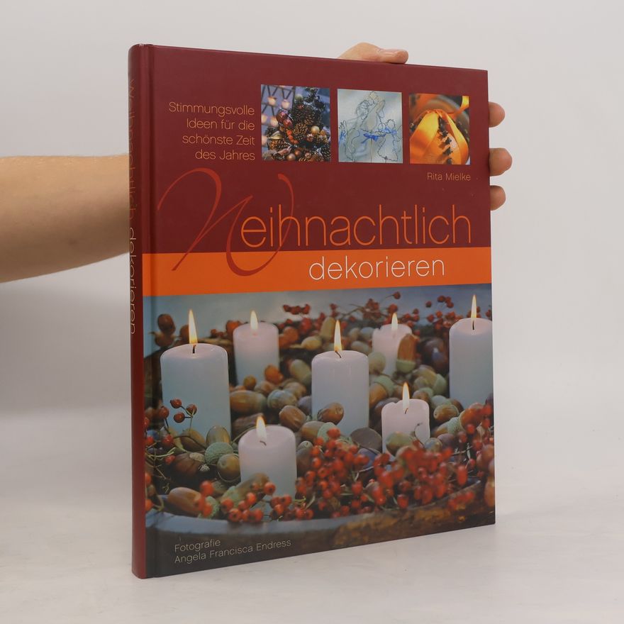 Rita Mielke Weihnachtlich dekorieren
