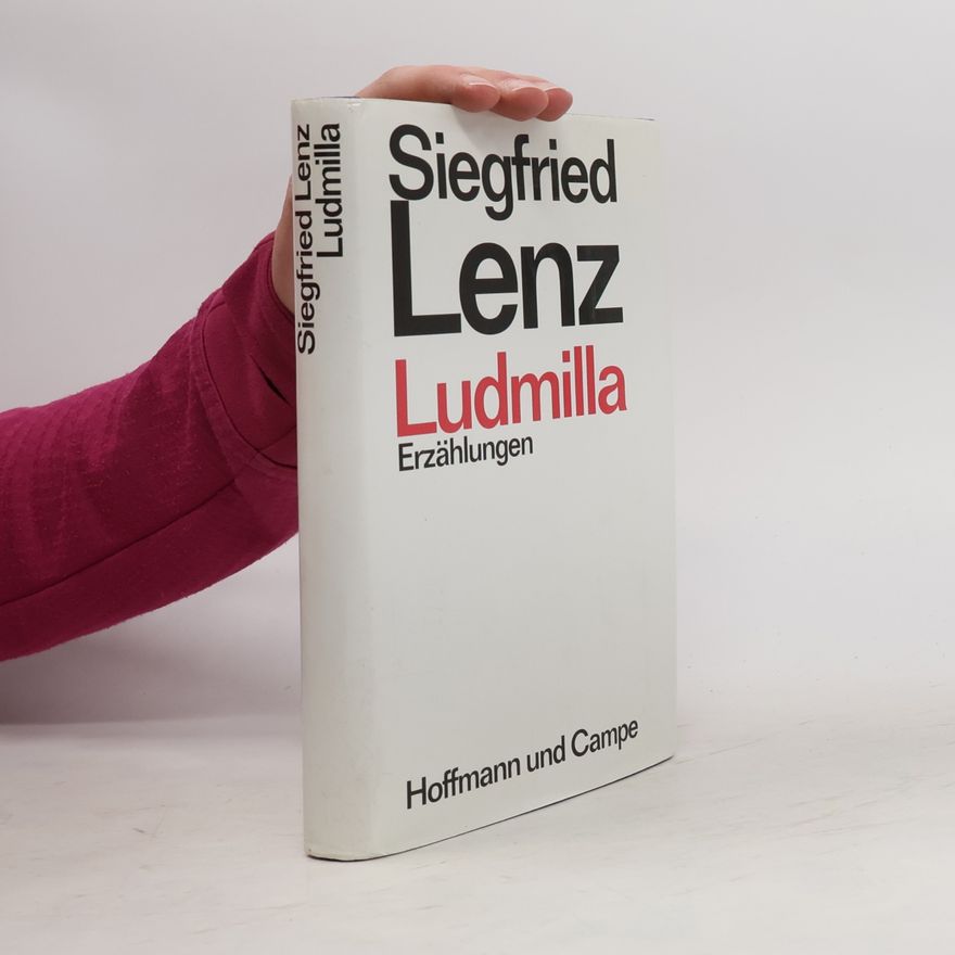 Siegfried Lenz Ludmilla : Erzählungen