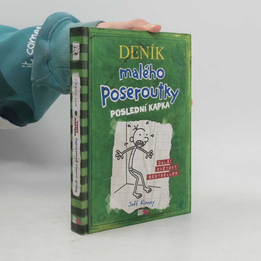 Jeff Kinney Deník malého poseroutky 3. Poslední kapka