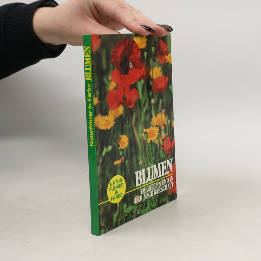 Kolektiv autorů Im Garten und in der Nachbarschaft. Blumen