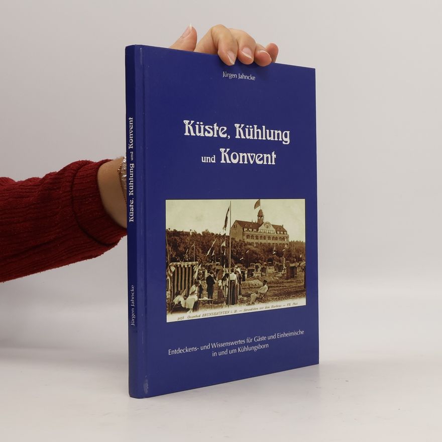 Jürgen Jahncke Küste, Kühlung und Konvent