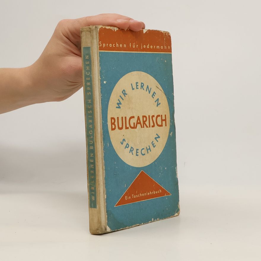 Kolektiv autorů Wir lernen Bulgarisch sprechen