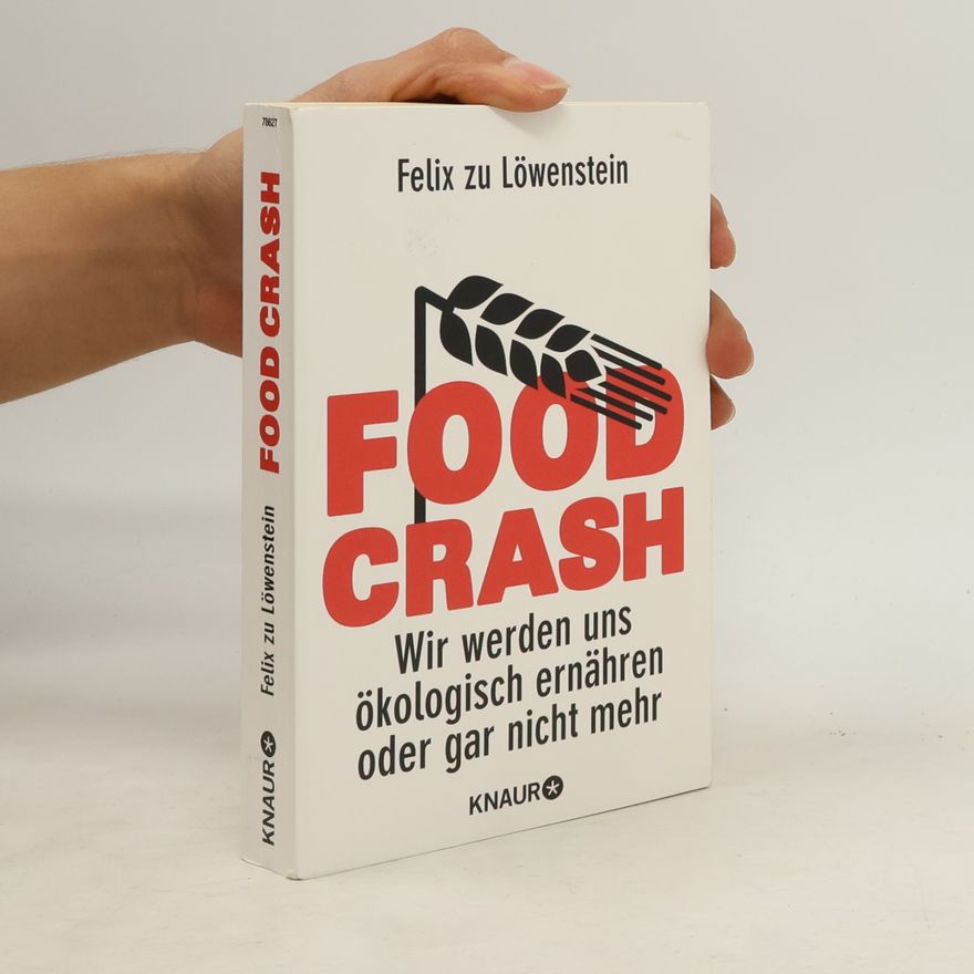 Felix zu Löwenstein Food crash