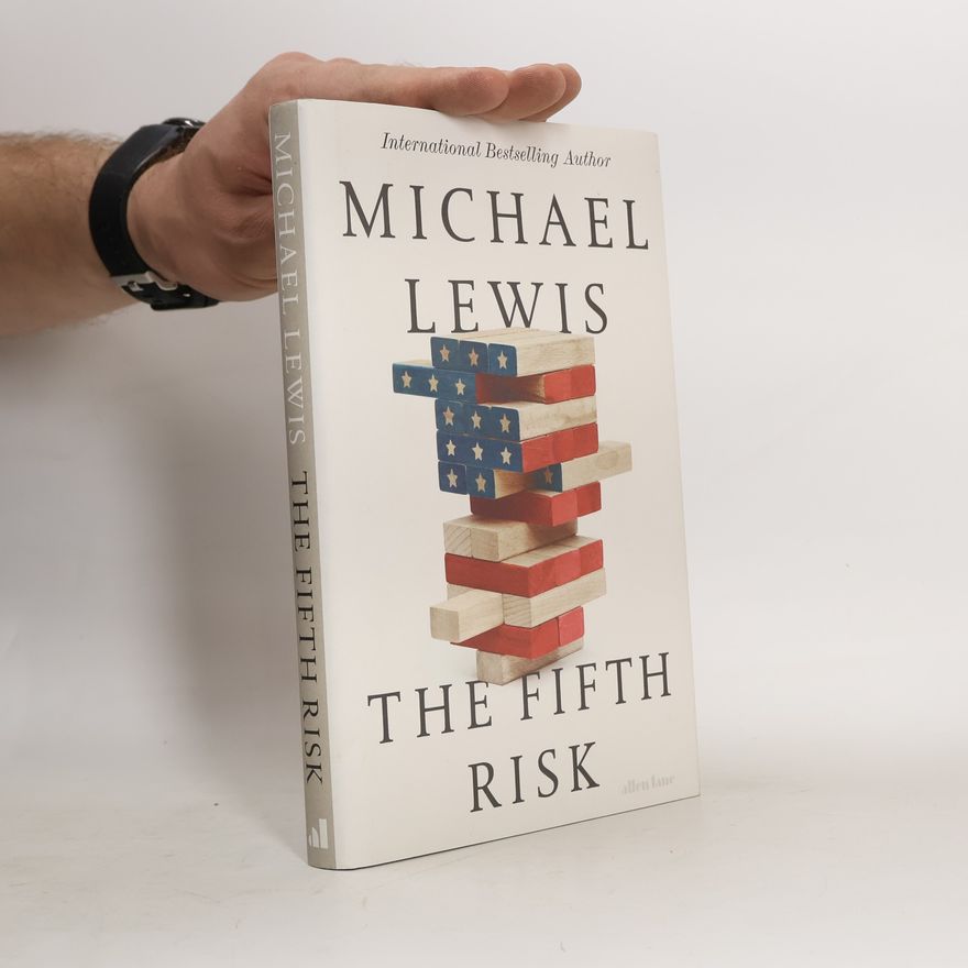 Michael Lewis The Fifth Risk