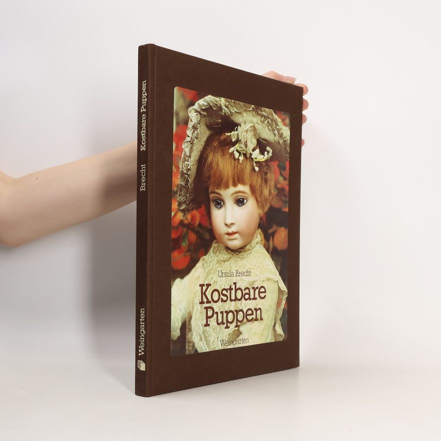 Ursula Brecht Kostbare Puppen
