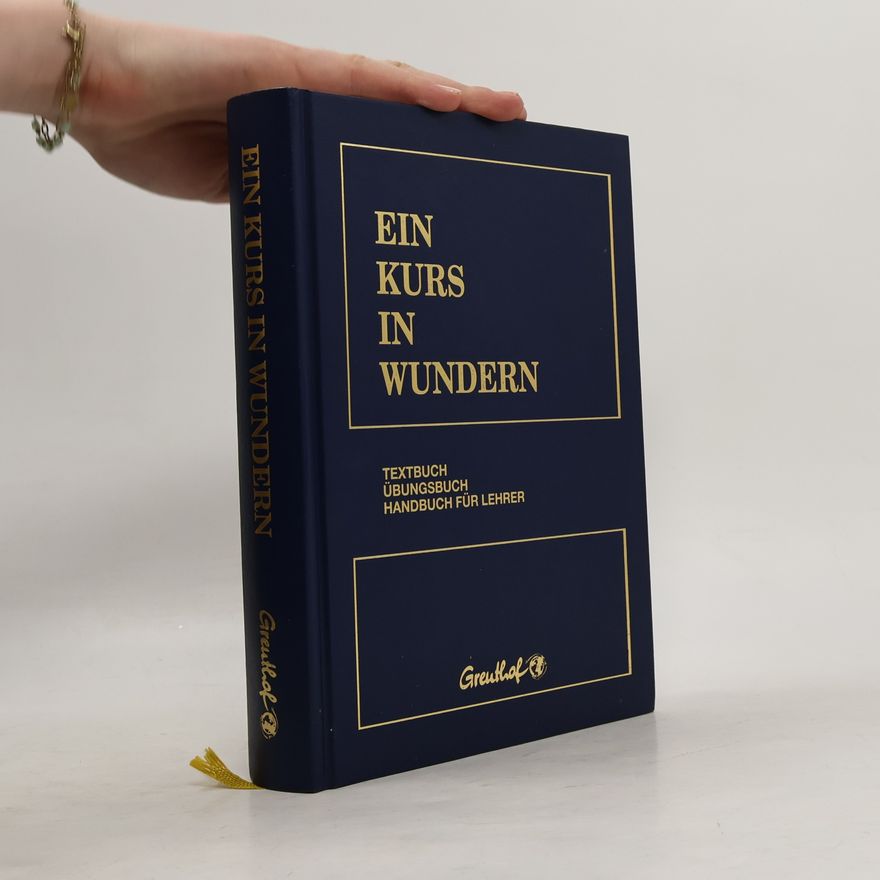 Helen Schucman Ein Kurs in Wundern