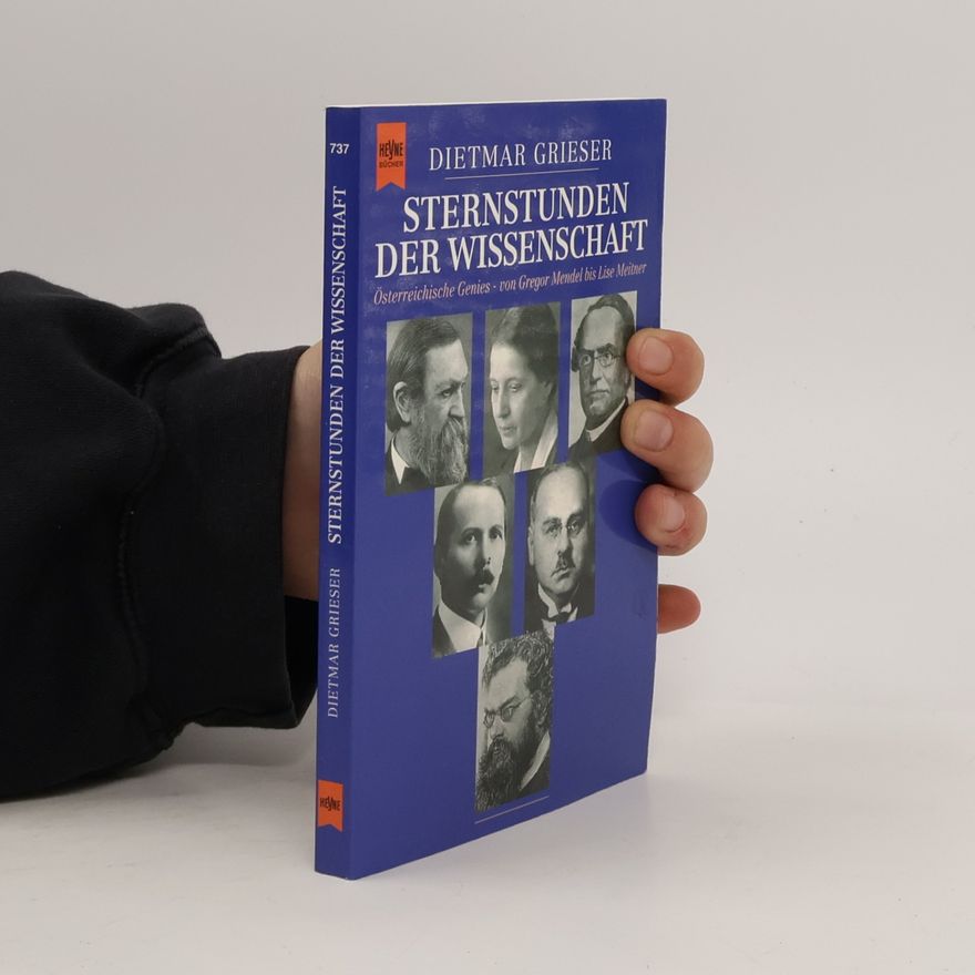 Dietmar Grieser Sternstunden der Wissenschaft