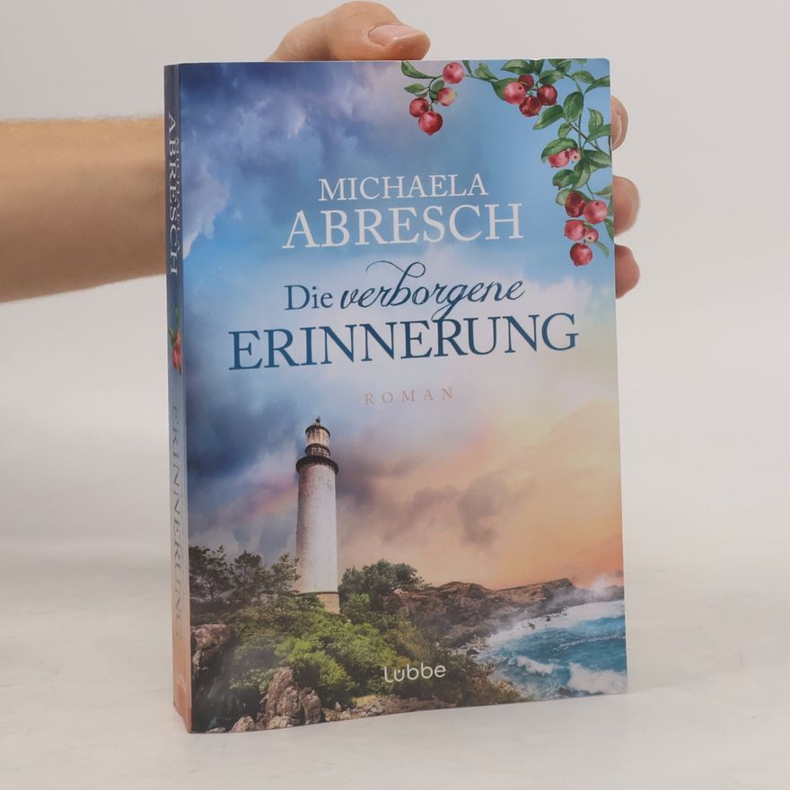 Michaela Abresch Die verborgene Erinnerung