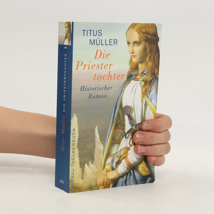 Titus Müller Die Priestertochter