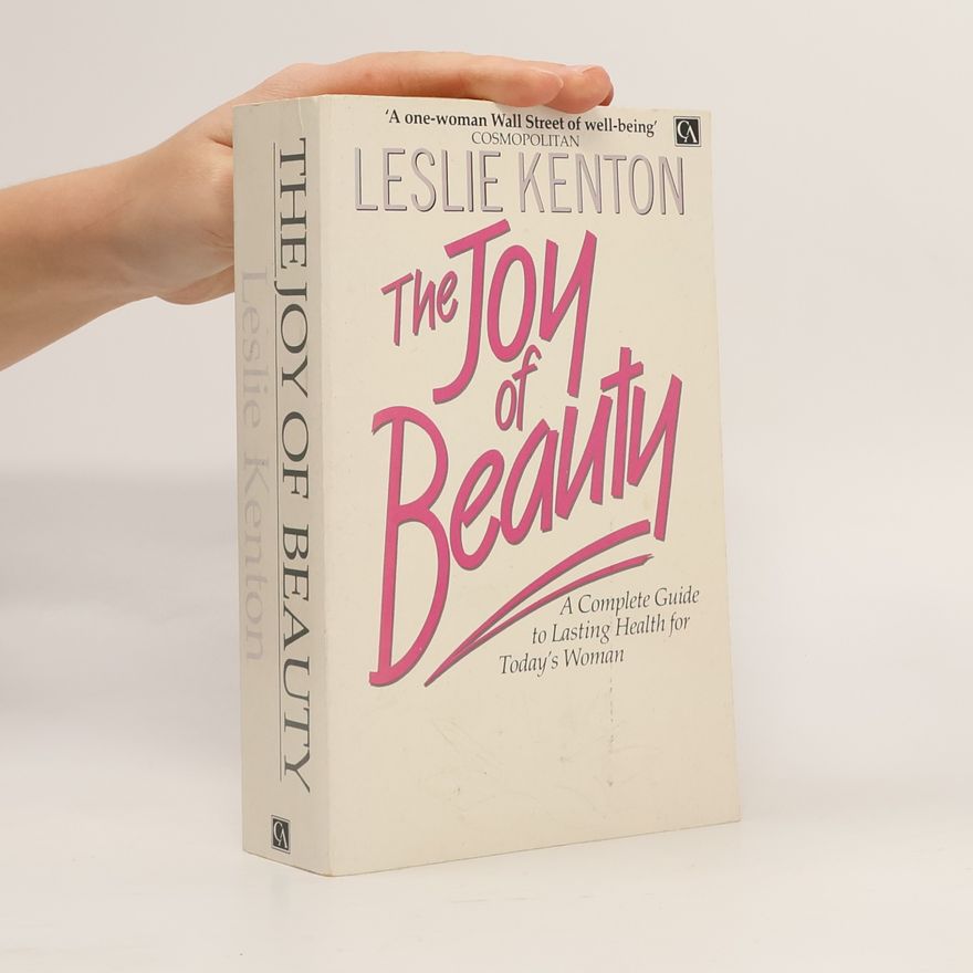 Leslie Kenton The Joy of Beauty