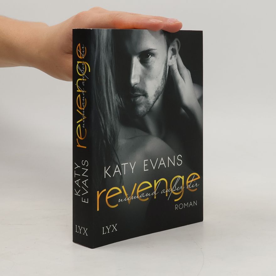 Katy Evans Revenge - Niemand außer dir