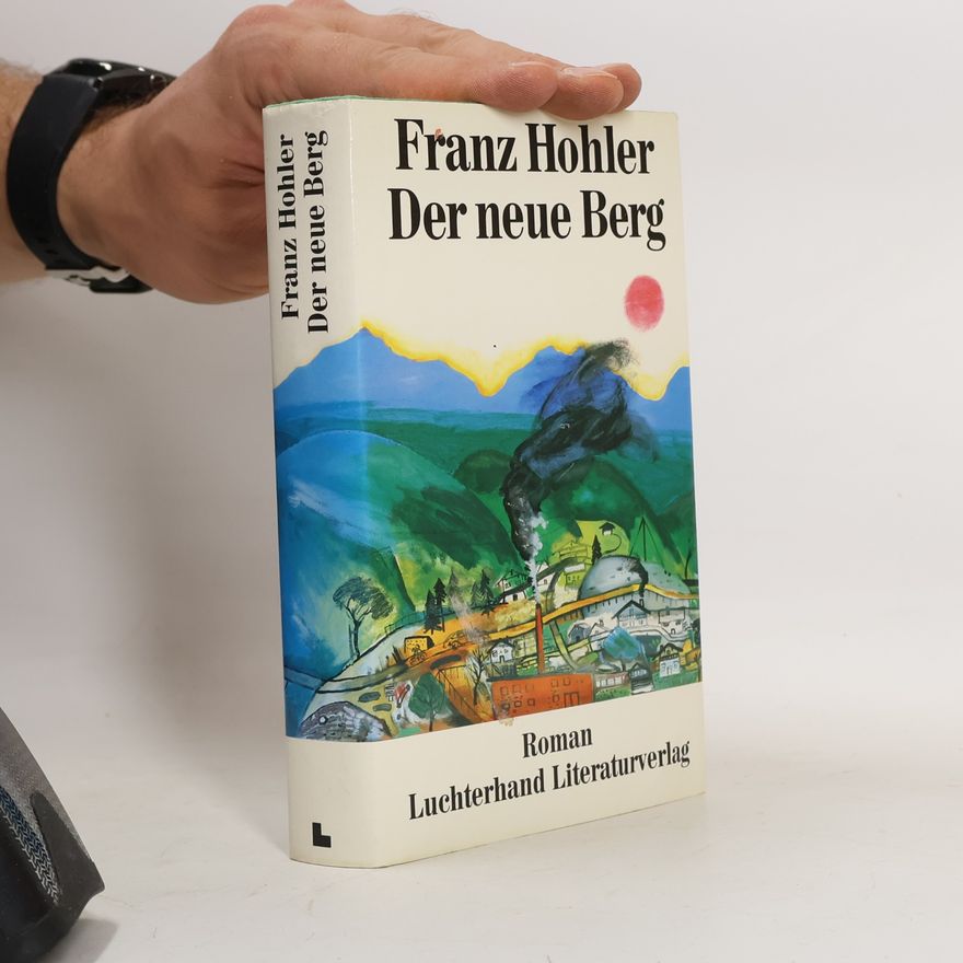 Franz Hohler Der neue Berg