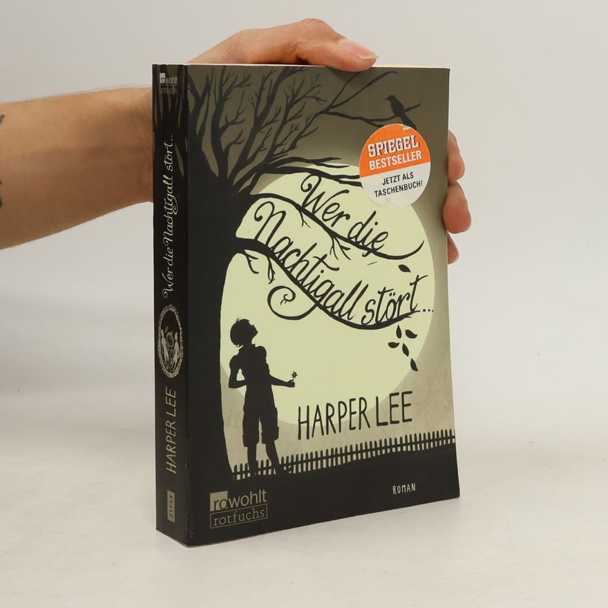 Harper Lee Wer die Nachtigall stört ...