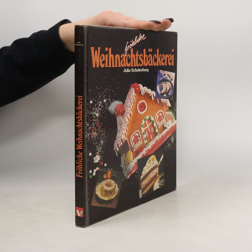 Julia Schulenburg Fröhliche Weihnachtsbäckerei