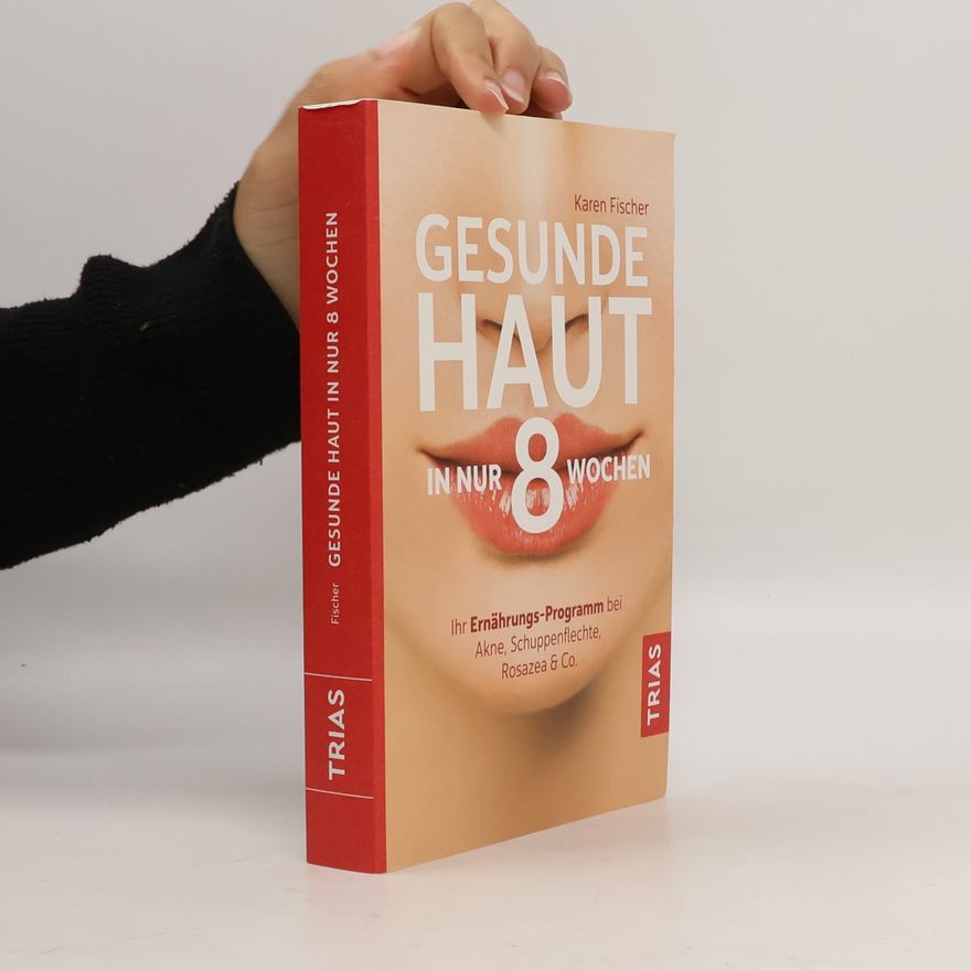 Fischer Karen Gesunde Haut in nur 8 Wochen
