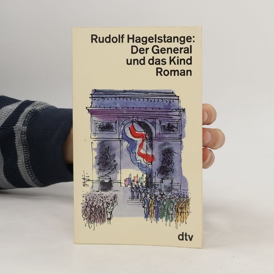 Rudolf Hagelstange Der General und das Kind