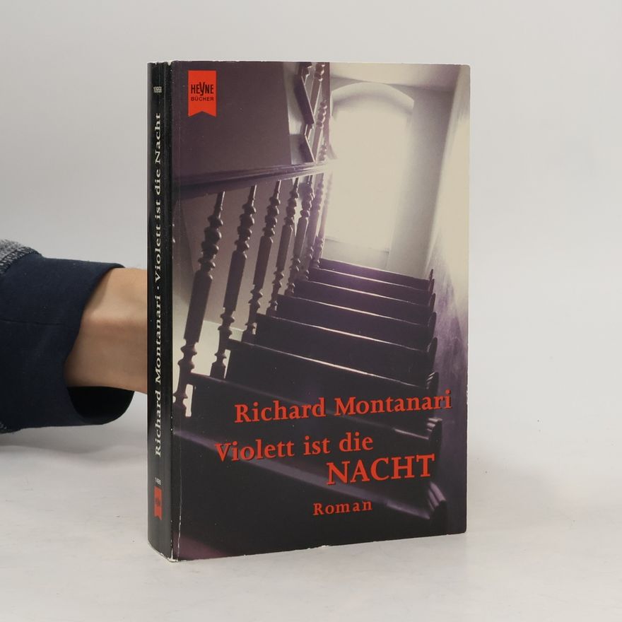 Richard Montanari Violett ist die Nacht