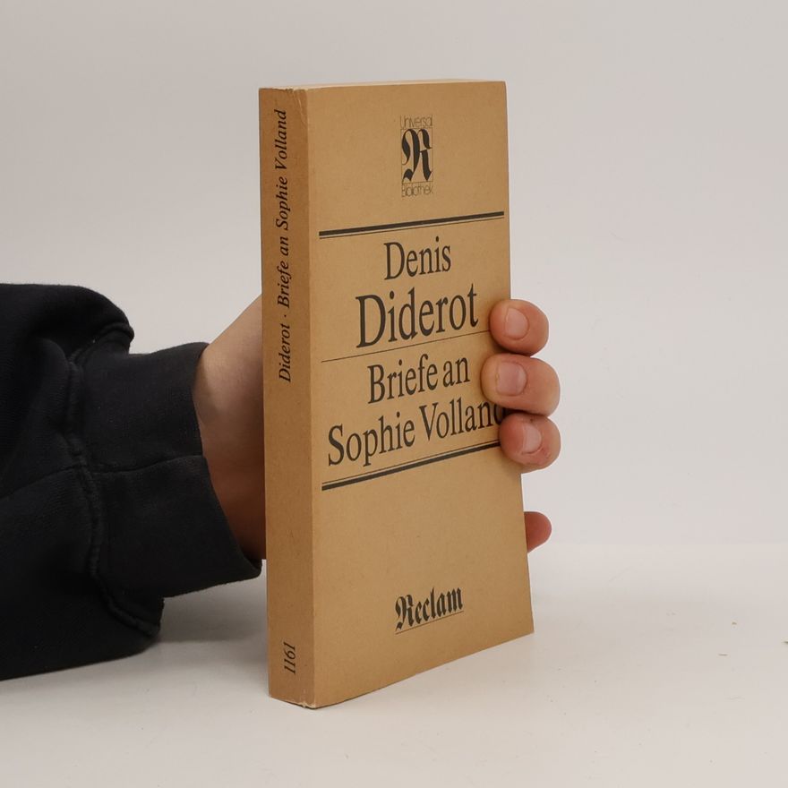 Denis Diderot Briefe an Sophie Volland