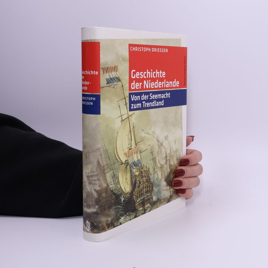Christoph Driessen Geschichte der Niederlande