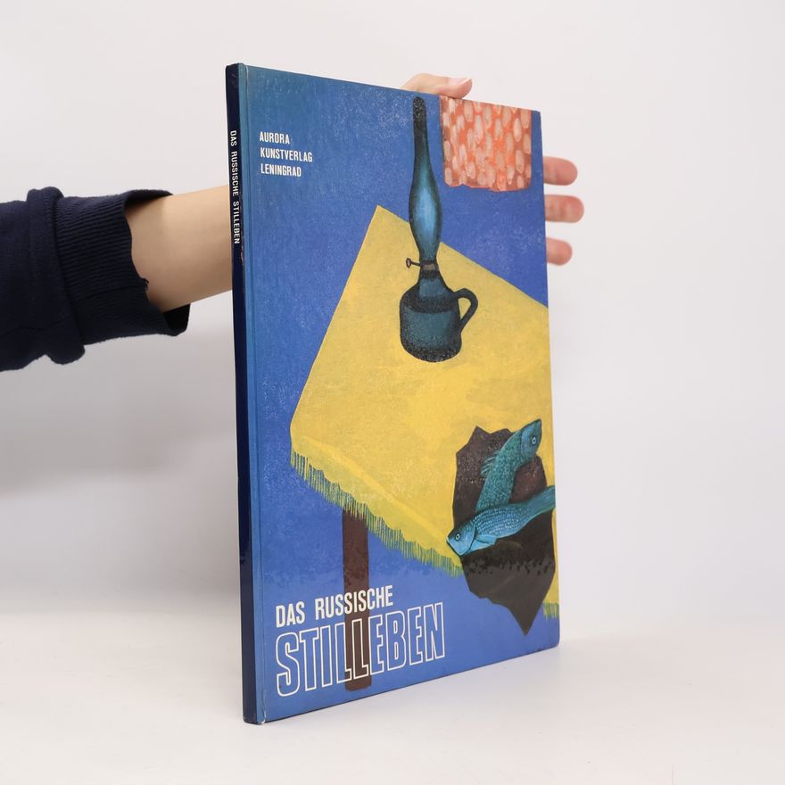 Various authors Das russische Stilleben