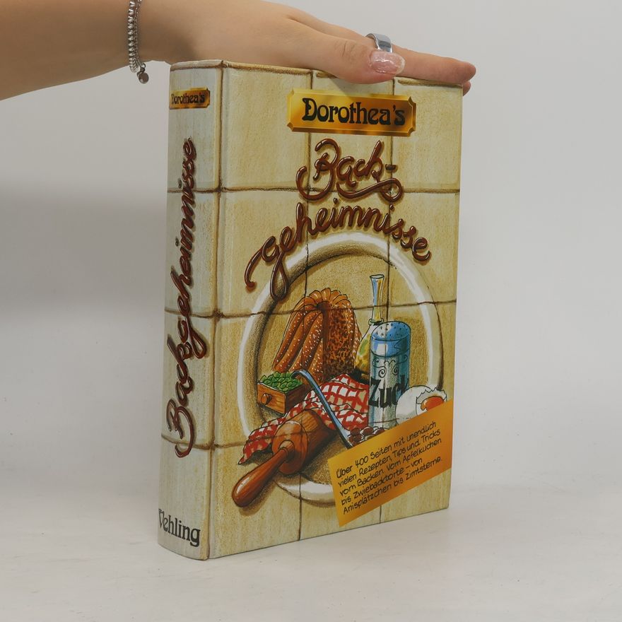 Dorothea Haselkomp Dorothea's Backgeheimnisse