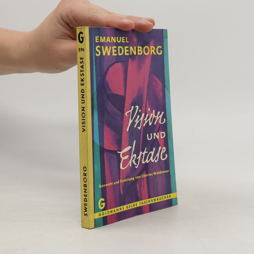 Emanuel Swedenborg Vision und Ekstase