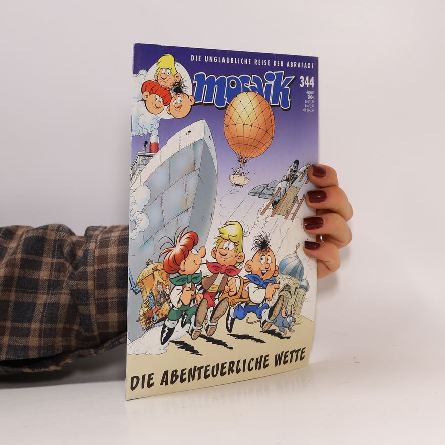 Kolektiv autorů Mosaik 344. Die abenteuerliche Wette