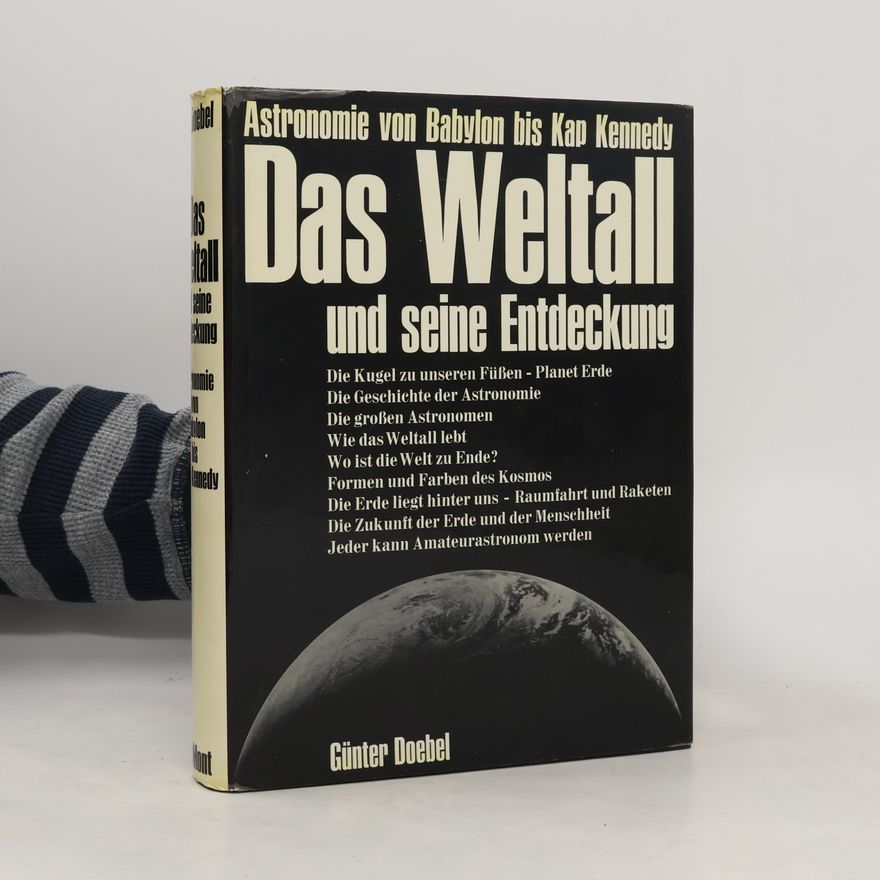 Günter Doebel Das Weltall und seine Entdeckung