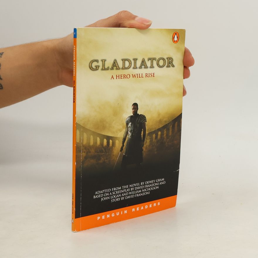 Dewey Gram Gladiator: A Hero will rise